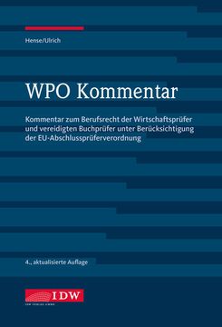 portada Wpo Kommentar: Kommentar zum Berufsrecht der Wirtschaftsprüfer und Vereidigten Buchprüfer Unter Berücksichtigung der Eu-Abschlussprüferverordnung (en Alemán)