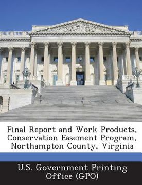 portada Final Report and Work Products, Conservation Easement Program, Northampton County, Virginia (in English)