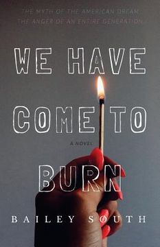 portada We Have Come to Burn (en Inglés)
