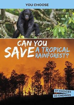 portada Can you Save a Tropical Rainforest? An Interactive eco Adventure (You Choose: Eco Expeditions) (in English)