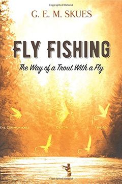 portada Fly Fishing: The Way of a Trout With a Fly
