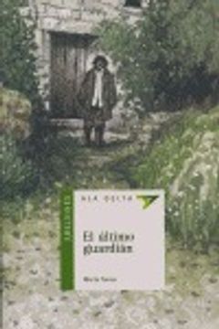 portada El ultimo guardian (Ala Delta (Serie Verde))