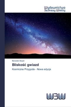 portada Bliskośc gwiazd (en Polaco)