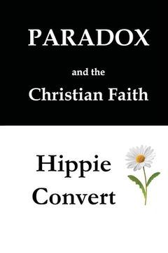 portada Two Books: Paradox and the Christian Faith & Hippie Convert (en Inglés)