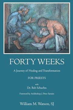 portada Forty Weeks: : A Journey of Healing and Transformation for Priests (in English)