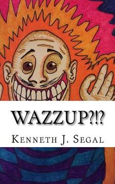 portada Wazzup?!?: An assortment of odd poems (in English)
