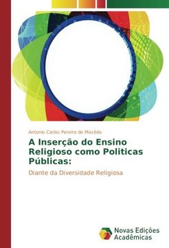 portada A Inserção do Ensino Religioso como Politicas Públicas:: Diante da Diversidade Religiosa (Portuguese Edition)