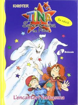 portada L'encanteri Fantasma (Bruixola. Tina Superbruixa i en Pitus (in Catalá)