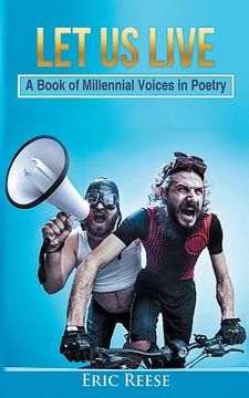 portada Let us Live: A Book of Millennial Voices in Poetry (en Inglés)