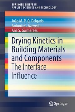 portada Drying Kinetics in Building Materials and Components: The Interface Influence