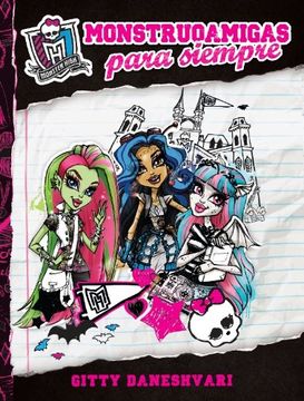 portada Monstruoamigas Para Siempre (Monster High) (Spanish Edition)