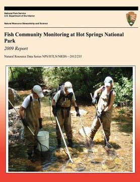 portada Fish Community Monitoring at Hot Springs National Park 2009 Report (en Inglés)