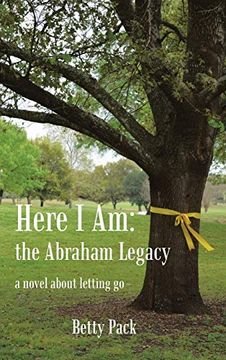 portada Here i am: The Abraham Legacy: A Novel About Letting go (en Inglés)