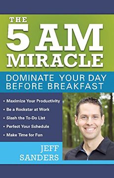 portada The 5 A.M. Miracle: Dominate Your Day Before Breakfast (in English)