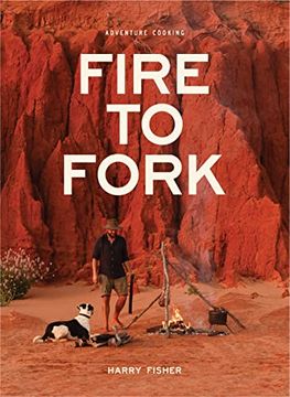 portada Fire to Fork: Adventure Cooking (en Inglés)