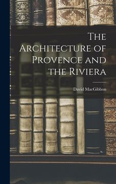 portada The Architecture of Provence and the Riviera (en Inglés)