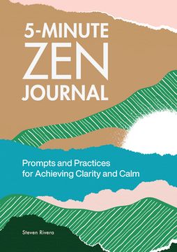 portada 5-Minute zen Journal: Prompts and Practices for Achieving Clarity and Calm 