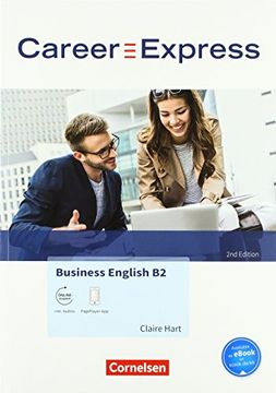 portada Career Express - Business English 2nd Edition: B2 - Kursbuch mit Audios als Augmented Reality: Mit Interaktiven Übungen auf Scook. De (en Inglés)