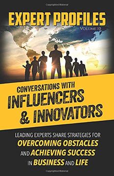 portada Expert Profiles Volume 10: Conversations With Influencers & Innovators (en Inglés)