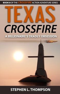 portada Texas Crossfire: A Billionaire's Deadly Obsession (en Inglés)