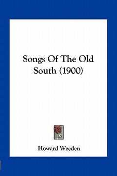portada songs of the old south (1900) (en Inglés)