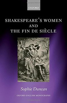 portada Shakespeare's Women and the Fin de Siècle (Oxford English Monographs)