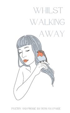 portada Whilst Walking Away: poetry and prose (in English)
