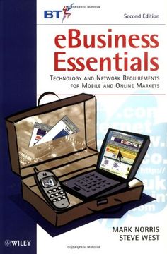 portada eBusiness Essentials, 2nd Edition: Technology and Network Requirements for Mobile and Online Markets (Wiley-BT Series) 