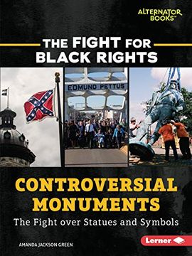 portada Controversial Monuments: The Fight Over Statues and Symbols (in English)