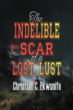 portada the indelible scar of a lost lust