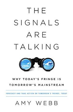 portada The Signals are Talking: Why Today's Fringe is Tomorrow's Mainstream (en Inglés)