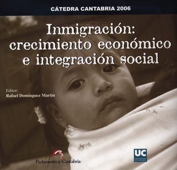 portada Inmigración: Crecimiento Económico e Integración Social (in Spanish)