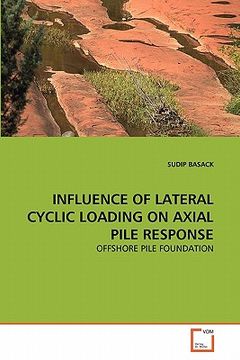 portada influence of lateral cyclic loading on axial pile response (en Inglés)