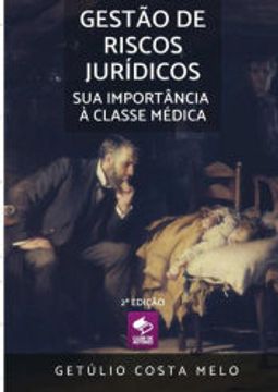 portada Gestão de Riscos Jurídicos - sua Importância à Classe Médica (en Portugués)