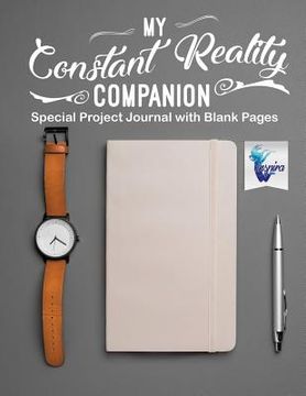 portada My Constant Reality Companion Special Project Journal with Blank Pages (en Inglés)