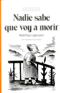portada Nadie Sabe que voy a Morir (in Spanish)