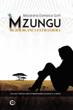 portada (I. B. D. ) Mzungu - Mujer Blanca Extranjera
