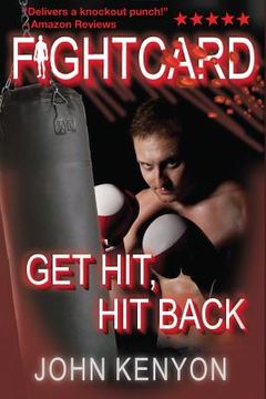portada Get Hit, Hit Back: A Fight Card Story (en Inglés)