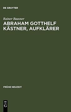 portada Abraham Gotthelf Kästner, Aufklärer (en Alemán)