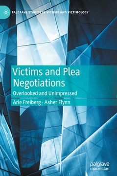 portada Victims and Plea Negotiations: Overlooked and Unimpressed (Palgrave Studies in Victims and Victimology) 