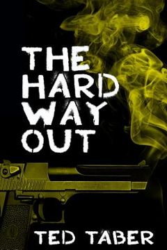 portada The Hard Way Out: A James Gang Adventure (en Inglés)