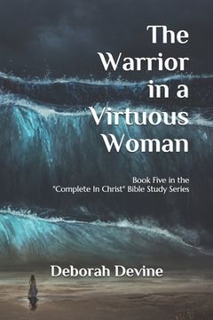 portada The Warrior in a Virtuous Woman (en Inglés)