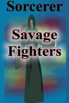 portada Savage Fighters: Sorcerer (en Inglés)