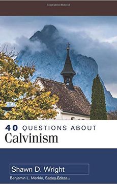 portada 40 Questions About Calvinism (in English)