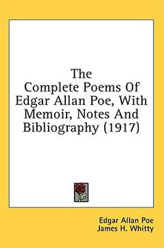 portada the complete poems of edgar allan poe, with memoir, notes and bibliography (1917) (en Inglés)