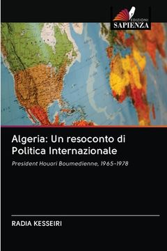 portada Algeria: Un resoconto di Politica Internazionale (en Italiano)