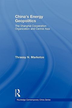 portada china's energy geopolitics: the shanghai cooperation organization and central asia