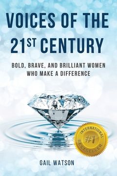 portada Voices of the 21st Century: Bold, Brave, and Brilliant Women Who Make a Difference (en Inglés)