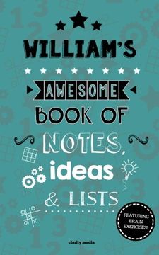 portada William's Awesome Book Of Notes, Lists & Ideas: Featuring brain exercises!