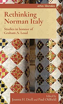portada Rethinking Norman Italy: Studies in Honour of Graham a. Loud (Artes Liberales) (en Inglés)